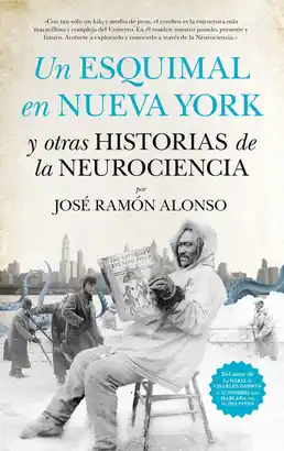 Envío Exprés UN ESQUIMAL EN NUEVA YORK Y OTRAS HISTORIAS DE LA NEUROCIENCIA