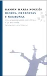 DIOSES, CREENCIAS Y NEURONAS Ordena Ya