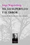 YO, LO SUPERFLUO Y EL ERROR Directo De Fábrica