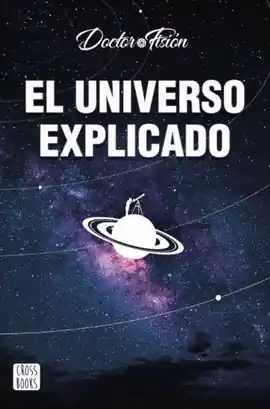 EL UNIVERSO EXPLICADO Últimas Unidades