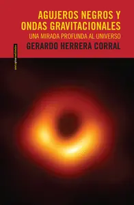 Auténtico AGUJEROS NEGROS Y ONDAS GRAVITACIONALES