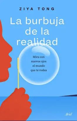 De Moda LA BURBUJA DE LA REALIDAD