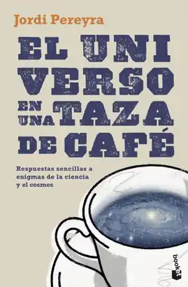 EL UNIVERSO EN UNA TAZA DE CAFÉ Precio De Oferta