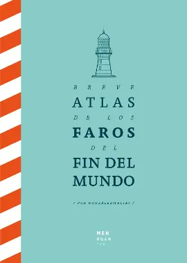 Alta Calidad BREVE ATLAS DE LOS FAROS DEL FIN DEL MUNDO