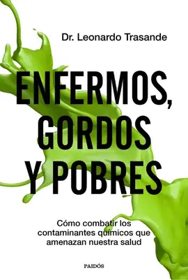 Alta Calidad ENFERMOS, GORDOS Y POBRES