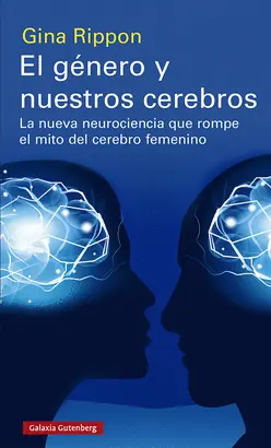 EL GÉNERO Y NUESTROS CEREBROS Exclusivo