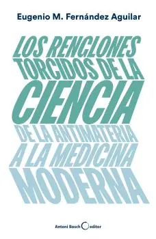 LOS RENGLONES TORCIDOS DE LA CIENCIA Más Vendido