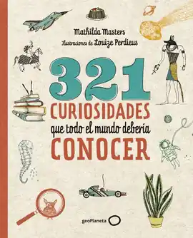 321 CURIOSIDADES QUE TODO EL MUNDO DEBERÍA CONOCER Envío Internacional
