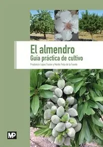 EL ALMENDRO. GUÍA PRÁCTICA DE CULTIVO Garantía De Devolución De Dinero