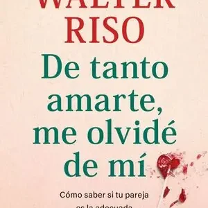 DE TANTO AMARTE, ME OLVIDÉ DE MÍ Envío Internacional