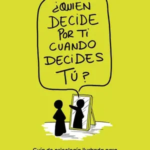 ¿QUIÉN DECIDE POR TI CUANDO DECIDES TÚ? Oferta De Temporada