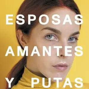 Artesanal VIRGENES, ESPOSAS, AMANTES Y PUTAS