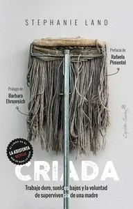 CRIADA. TRABAJO DURO, SUELDOS BAJOS LA VOLUNTAD DE SUPERVIVENCIA DE Marca Reconocida