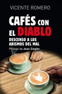 A Buen Precio CAFES CON EL DIABLO. DESCENSO A LOS ABISMOS DEL MAL