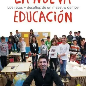 A Buen Precio LA NUEVA EDUCACION. LOS RETOS Y DESAFIOS DE UN MAESTRO DE HOY