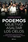 Compra Ahora PODEMOS. OBJETIVO: ASALTAR LOS CIELOS