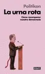Envío Exprés LA URNA ROTA. CÓMO RECOMPONER NUESTRA DEMOCRACIA