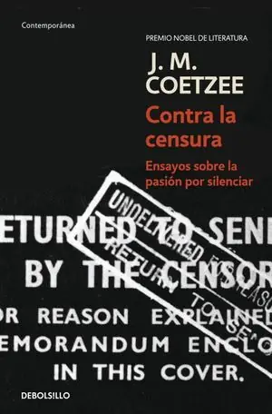 CONTRA LA CENSURA. ENSAYOS SOBRE LA PASIÓN POR SILENCIAR Exclusivo