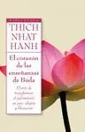 ELCORAZON DE LAS ENSEÑANZAS DE BUDA. EL ARTE DE TRANSFORMAR EL SUFRIMIENTO EN PAZ, ALEGRIA Y LIBERACION Garantía De Devolución De Dinero