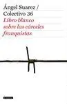 EL LIBRO BLANCO DE LAS CARCELES FRANQUISTAS Oferta