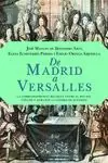 DE MADRID A VERSALLES. LA CORRESPONDENCIA ENTRE EL REY SOL Y FELIPE V DURANTE LA GUERRA DE SUCESIÓN Precio De Fábrica