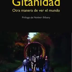 Alta Calidad GITANIDAD. OTRA MANERA DE VER EL MUNDO
