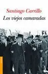 Bestseller LOS VIEJOS CAMARADAS