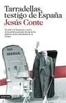 Envío Exprés TARRADELLAS, TESTIGO DE ESPAÑA. EL EXILIO Y LA TRANSICIÓN A TRAVÉS DE LOS ARCHIVOS DE UNO DE LOS POLÍTICOS MEJOR
