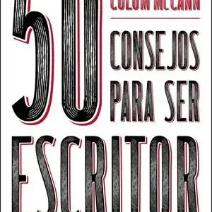 50 CONSEJOS IMPRESCINDIBLES PARA SER ESCRITOR Mejor Precio