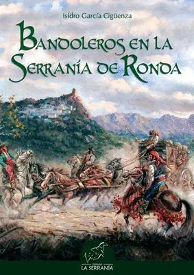 BANDOLEROS EN LA SERRANIA DE RONDA Nuevo Modelo