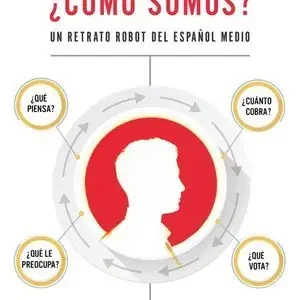 ¿COMO SOMOS?. UN RETRATO ROBOT DE LA GENTE CORRIENTE Precio De Oferta