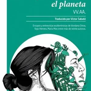 De Moda POR QUÉ LAS MUJERES SALVARÁN EL PLANETA