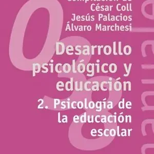DESARROLLO PSICOLÓGICO 2. 2. PSICOLOGÍA DE LA EDUCACIÓN ESCOLAR Garantía Incluida