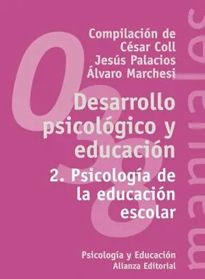 DESARROLLO PSICOLÓGICO 2. 2. PSICOLOGÍA DE LA EDUCACIÓN ESCOLAR Garantía Incluida