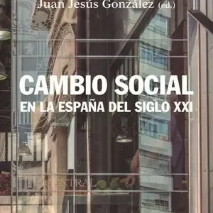 CAMBIO SOCIAL EN LA ESPAÑA DEL SIGLO XXI. TERCERA EDICIÓN Marca Reconocida