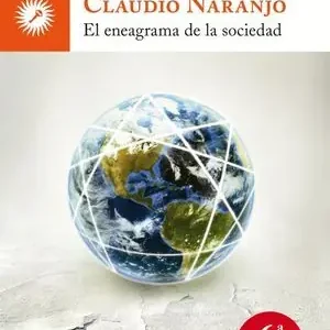 Disponible Ahora EL ENEAGRAMA DE LA SOCIEDAD. MALES DEL MUNDO, MALES DEL ALMA