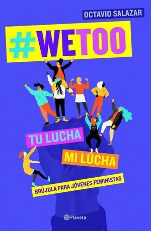 WETOO. BRÚJULA PARA JÓVENES FEMINISTAS Solo Hoy