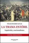 Artesanal TRAMA ESTERIL,LA. IZQUIERDA Y NACIONALISMO