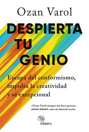 DESPIERTA TU GENIO. ESCAPA DEL CONFORMISMO, IMPULSA LA CREATIVIDAD Y SÉ EXCEPCIONAL Alta Calidad
