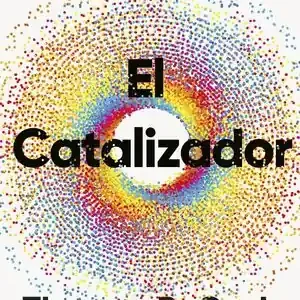 Comprar En Línea EL CATALIZADOR. CÓMO EL ARN SE CONVIRTIÓ EN LA CLAVE DEL ORIGEN Y EL FUTURO DE LA VIDA