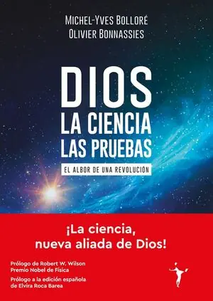 DIOS - LA CIENCIA - LAS PRUEBAS. EL ALBOR DE UNA REVOLUCIÓN Oferta De Temporada