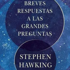 BREVES RESPUESTAS A LAS GRANDES PREGUNTAS Oferta Limitada