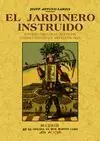 EL JARDINERO INSTRUIDO O TRATADO FISICO DE LA VEGETACION, CULTIVO Devolución Gratuita