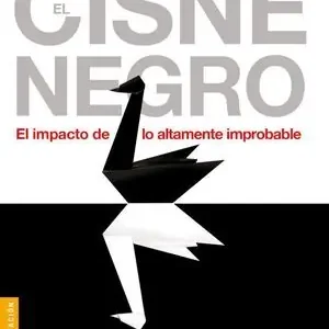 EL CISNE NEGRO. EL IMPACTO DE LO ALTAMENTE IMPROBABLE Artesanal