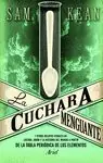 Directo De Fábrica LA CUCHARA MENGUANTE. Y OTROS RELATOS VERACES DE LOCURA, AMOR Y LA HISTORIA DEL MUNDO...