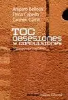 Alta Calidad TOC. OBSESIONES Y COMPUL. TRATAMIENTO COGNITIVO DEL TRASTORNO OBSESIVO COMPULSIVO