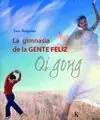 Bestseller GIMNASIA DE LA GENTE FELIZ QI GONG. QI GONG
