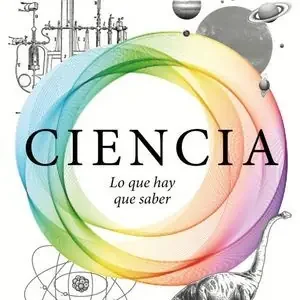 Bestseller CIENCIA: LO QUE HAY QUE SABER