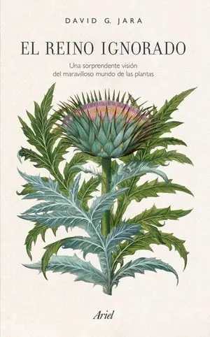 Tendencia REINO IGNORADO,EL. UNA SORPRENDENTE VISIÓN DEL MARAVILLOSO MUNDO DE LAS PLANTAS