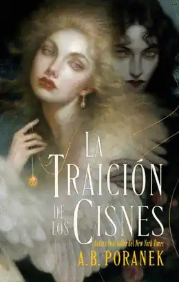 Edición Limitada LA TRAICIÓN DE LOS CISNES